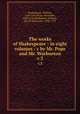 The works of Shakespeare : in eight volumes / c by Mr. Pope and Mr. Warburton. v.3, Shakespeare, William, 1564-1616,Pope, Alexander, 1688-1744,Warburton, William, Bp. of Gloucester, 1698-1779 