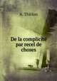 De la complicite par recel de choses, A. Thirion 