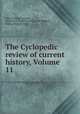 The Cyclopedic review of current history, Volume 11, Alfred Sidney Johnson, Clarence A. Bickford, William W. Hudson, Nathan Haskell Dole 