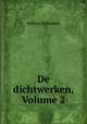 De dichtwerken, Volume 2, Willem Bilderdijk 