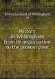 History of Whitingham from its organization to the present time, Brown, Leonard, of Whitingham, Vt 