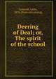 Deering of Deal; or, The spirit of the school, Griswold, Latta, 1876- [from old catalog] 
