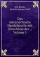 Das osterreichische Handelsrecht mit Einschluss des ., Volume 1, Ant Randa, Bertold Johann Wolf 