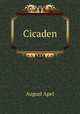 Cicaden, August Apel 