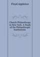 Church Philanthropy in New York: A Study of the Philanthropic Institutions ., Floyd Appleton 