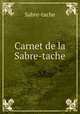 Carnet de la Sabre-tache, Sabre-tache 
