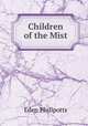 Children of the Mist, Eden Phillpotts 