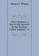 Clavis Syriaca: A Key to the Ancient Syriac Version, Called "peshito," of ., Henry F. Whish 