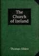 The Church of Ireland, Thomas Olden 