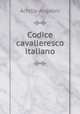 Codice cavalleresco italiano, Achille Angelini 