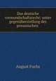 Das deutsche vormundschaftsrecht: unter gegenuberstellung des preussischen ., August Fuchs 