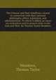 The Chinese and their rebellions, viewed in connection with their national philosophy, ethics, legislation, and administration. To which is added, an essay on civilization and its present state in the East and West. By Thomas Taylor Meadows, Meadows, Thomas Taylor 