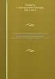 Documentary history of education in Upper Canada from the passing of the Constitutional act of 1791 to the close of Rev. Dr. Ryerson`s administration of the Education Department in 1876. 27, Hodgins, J. George (John George), 1821-1912 