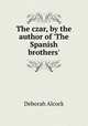 The czar, by the author of 