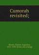 Cumorah revisited;, Shook, Charles Augustus, 1876-1939. [from old catalog] 