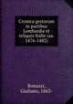 Cronica gestorum in partibus Lombardie et reliquis Italie (aa. 1476-1482), Bonazzi, Giuliano, 1863- 