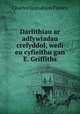 Darlithiau ar adfywiadau crefyddol, wedi eu cyfieithu gan E. Griffiths, Charles Grandison Finney 