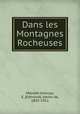 Dans les Montagnes Rocheuses, Mandat-Grancey, E. (Edmond), baron de, 1842-1911 