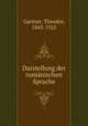 Darstellung der rumanischen Sprache, Gartner, Theodor, 1843-1925 