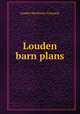 Louden barn plans, Louden Machinery Company 