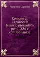 Comune di Capannori: bilancio preventivo per il 1886 e controbilancio, Francesco Luporini 