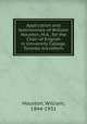 Application and testimonials of William Houston, M.A., for the Chair of English in University College, Toronto microform, Houston, William, 1844-1931 