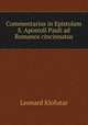 Commentarius in Epistolam S. Apostoli Pauli ad Romanos cincinnatus, Leonard Klofutar 