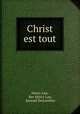 Christ est tout, Henry Law, Rev Henry Law, Samuel Descombaz 