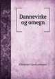 Dannevirke og omegn, Christian Claus Lorenzen 