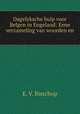 Dagelyksche hulp voor Belgen in Engeland: Eene verzameling van woorden en ., E. V. Bisschop 