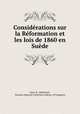 Considerations sur la Reformation et les lois de 1860 en Suede, Oscar d