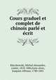 Cours graduel et complet de chinois parle? et e?crit, Michel Alexandre Kleczkowski 