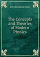 The Concepts and Theories of Modern Physics, John Bernhard Stallo 