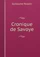 Cronique de Savoye, Guillaume Paradin 