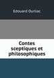 Contes sceptiques et philosophiques, Edouard Ourliac 