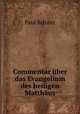 Commentar uber das Evangelium des heiligen Matthaus, Paul Schanz 