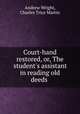 Court-hand restored, or, The student