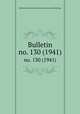 Bulletin. no. 130 (1941), Smithsonian Institution. Bureau of American Ethnology 
