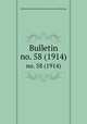 Bulletin. no. 58 (1914), Smithsonian Institution. Bureau of American Ethnology 