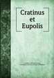 Cratinus et Eupolis, Carolus Guilelmus Lucas, Universitas rhenana Bonnae ad Rhenum 