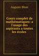 Cours complet de mathematiques: a l