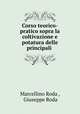 Corso teorico-pratico sopra la coltivazione e potatura delle principali ., Marcellino Roda , Giuseppe Roda 