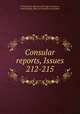 Consular reports, Issues 212-215, United States. Bureau of Foreign Commerce, United States. Dept. of Commerce and Labor 