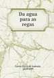 Da agua para as regas, Joao de Andrade Corvo 
