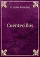 Cuentecillos, A. Arias Sanchez 