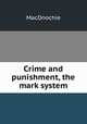 Crime and punishment, the mark system, MacOnochie 