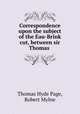 Correspondence upon the subject of the Eau-Brink cut, between sir Thomas ., Thomas Hyde Page, Robert Mylne 