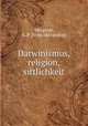 Darwinismus, religion, sittlichkeit, Weygoldt, G. P. [from old catalog] 