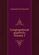 Congregational quarterly, Volume 1, Congregational Federation 