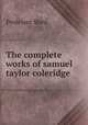 The complete works of samuel taylor coleridge., Professor Shed 
